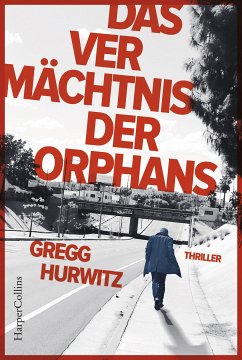 Das Vermächtnis der Orphans / Evan Smoak Bd.5 (eBook, ePUB) - Hurwitz, Gregg