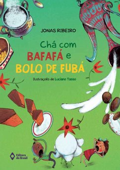 Chá com bafafá e bolo de fubá (eBook, ePUB) - Ribeiro, Jonas