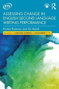 Assessing Change in English Second Language Writing Performance (eBook, PDF) - Barkaoui, Khaled; Hadidi, Ali