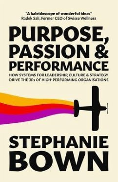Purpose, Passion and Performance (eBook, ePUB) - Bown, Stephanie