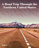 A Road Trip Through the Northern United States (eBook, ePUB)