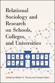 Relational Sociology and Research on Schools, Colleges, and Universities (eBook, ePUB)