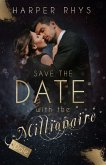 Save the Date with the Millionaire - Dale (eBook, ePUB)