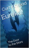 Eureka! The Door to the Stars (eBook, ePUB)