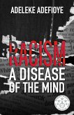 Racism: A Disease of the Mind (eBook, ePUB)