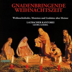 Gnadenbringende Weihnachtszeit - Goebel,Georg/Laubacher Kantorei