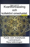 Kvantförtrassling och kollektivt omedvetet. Fysik och metafysik i universum. Nya tolkningar (eBook, ePUB)