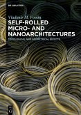 Self-rolled Micro- and Nanoarchitectures (eBook, PDF)