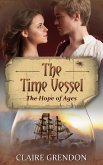 The Time Vessel - The Hope of Ages (eBook, ePUB)