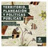 Territorio, planeación y políticas... - Bild 1