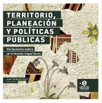 Territorio, planeación y políticas públicas (eBook, ePUB)