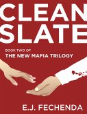Clean Slate (The New Mafia Trilogy, #2) (eBook, ePUB)