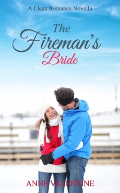Cover The Fireman's Bride: A Clean Romance Novella (eBook, ePUB)