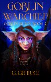 Goblin War Chief (Goblin Reign, #4) (eBook, ePUB)