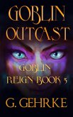 Goblin Outcast (Goblin Reign, #5) (eBook, ePUB)