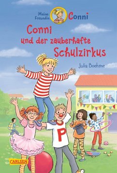 Conni und der zauberhafte Schulzirkus / Conni Erzählbände Bd.37 - Boehme, Julia