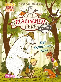 Der Kokosnuss-Klau (Zum Lesenlernen) / Die Schule der magischen Tiere ermittelt Bd.3 - Auer, Margit