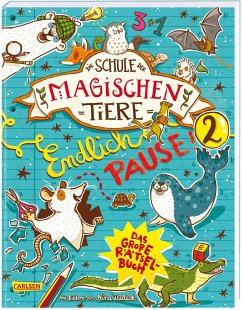 Die Schule der magischen Tiere: Endlich Pause! Das große Rätselbuch Band 2 - Busch, Nikki;Auer, Margit