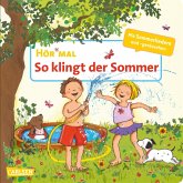 So klingt der Sommer / Hör mal (Soundbuch) Bd.9