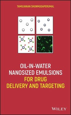 Oil-in-Water Nanosized Emulsions for Drug Delivery and Targeting (eBook, PDF) - Shunmugaperumal, Tamilvanan