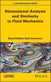 Dimensional Analysis and Similarity in Fluid Mechanics (eBook, ePUB)