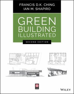 Green Building Illustrated (eBook, PDF) - Ching, Francis D. K.; Shapiro, Ian M.