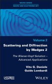 Scattering and Diffraction by Wedges 2 (eBook, ePUB)