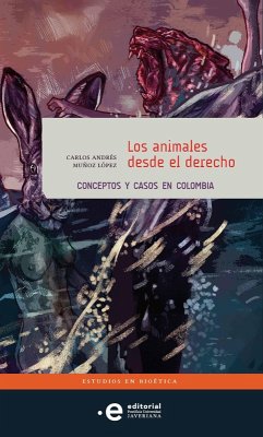 Los animales desde el derecho (eBook, ePUB) - Muñoz López, Carlos Andrés