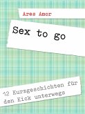 Sex to go (eBook, ePUB)