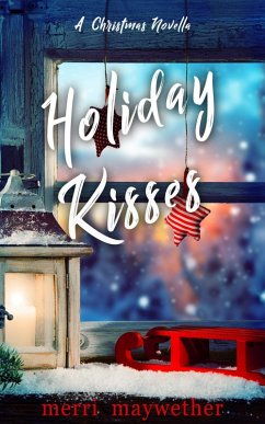 Holiday Kisses (Paradise Hills, Montana Sweet Romance) (eBook, ePUB) - Maywether, Merri