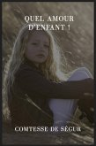 Quel amour d'enfant ! (eBook, ePUB) Quel amour d'enfant ! (eBook, ePUB)