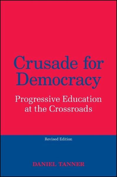 Crusade for Democracy (eBook, ePUB) Crusade for Democracy (eBook, ePUB)