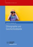 Ethnographie und Geschichtsdidaktik (eBook, PDF)