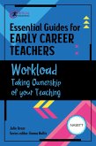Essential Guides for Early Career Teachers: Workload (eBook, ePUB)
