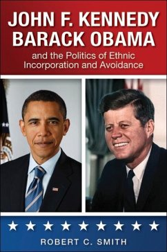 Cover John F. Kennedy, Barack Obama, and the Politics of Ethnic Incorporation and Avoidance (eBook, ePUB)