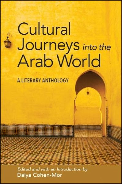 Cultural Journeys into the Arab World (eBook, ePUB) Cultural Journeys into the Arab World (eBook, ePUB)