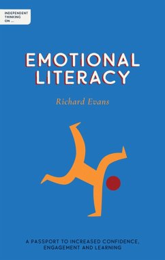 Independent Thinking on Emotional Literacy (eBook, ePUB) - Evans, Richard