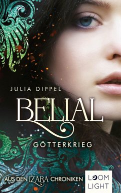 Belial - Götterkrieg / Izara Bd.5 (eBook, ePUB) - Dippel, Julia