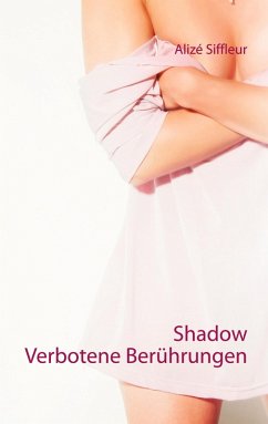Shadow (eBook, ePUB) - Siffleur, Alizé