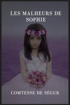 Les malheurs de Sophie (eBook, ePUB) - Comtesse de Ségur, .