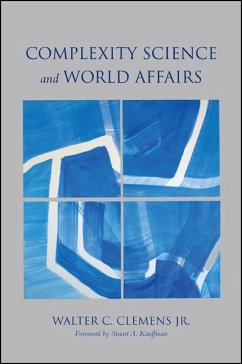 Complexity Science and World Affairs (eBook, ePUB) - Clemens, Jr.