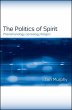 The Politics of Spirit (eBook, ePUB) - Bild 1