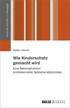 Wie Kinderschutz gemacht wird (eBook, PDF) - Heinitz, Stefan