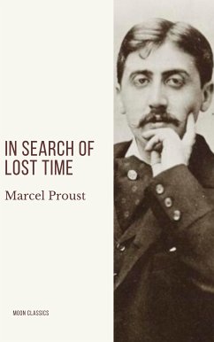 In Search of Lost Time [volumes 1 to 7] (eBook, ePUB) - Proust, Marcel; Classics, Moon