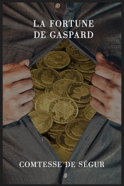 La fortune de Gaspard (eBook, ePUB)