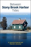 Between Stony Brook Harbor Tides (eBook, ePUB) Between Stony Brook Harbor Tides (eBook, ePUB)
