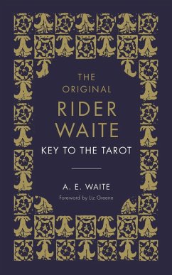 The Key To The Tarot (eBook, ePUB) - Waite, A. E.