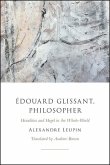 Édouard Glissant, Philosopher (eBook, ePUB)