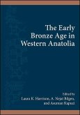 The Early Bronze Age in Western Anatolia (eBook, ePUB)