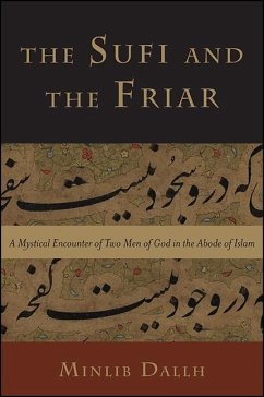 The Sufi and the Friar (eBook, ePUB) - Dallh, Minlib